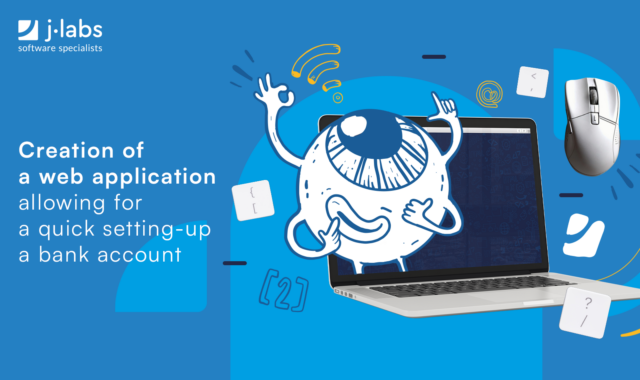 Creation of a web application allowing for a quick setting-up a bank account